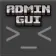 Minecraft Mod : AdminGUI