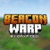 Beacon Warp