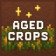 Aged Crops