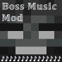 Minecraft Mod : Boss Music Mod/Datapack