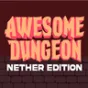 Minecraft Mod : Awesome Dungeon Nether