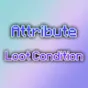 Minecraft Mod : Attribute Loot Condition