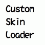 CustomSkinLoader