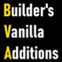 Builder's Vanilla Additions