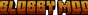 Minecraft Mod : Blobby Mod